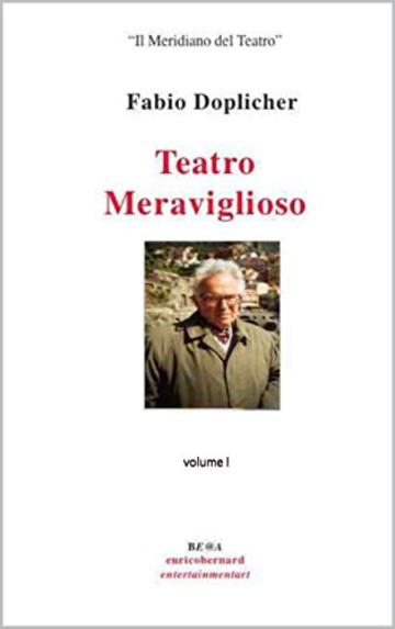 Teatro Meraviglioso I:  volume I